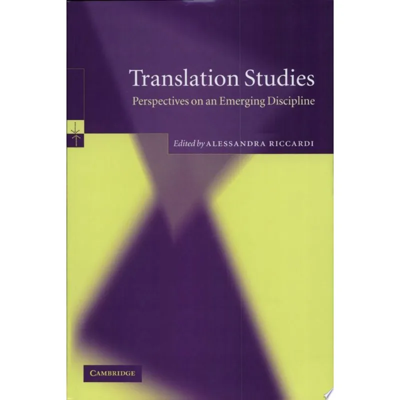 TRANSLATION STUDIES - PERSPECTIVES ON AN EMERGING DISCIPLINE