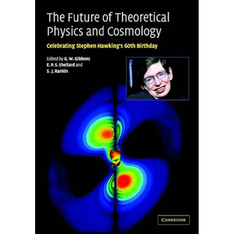 FUTURE OF THEORETICAL PHYSICS AND COSMOLOGY, THE