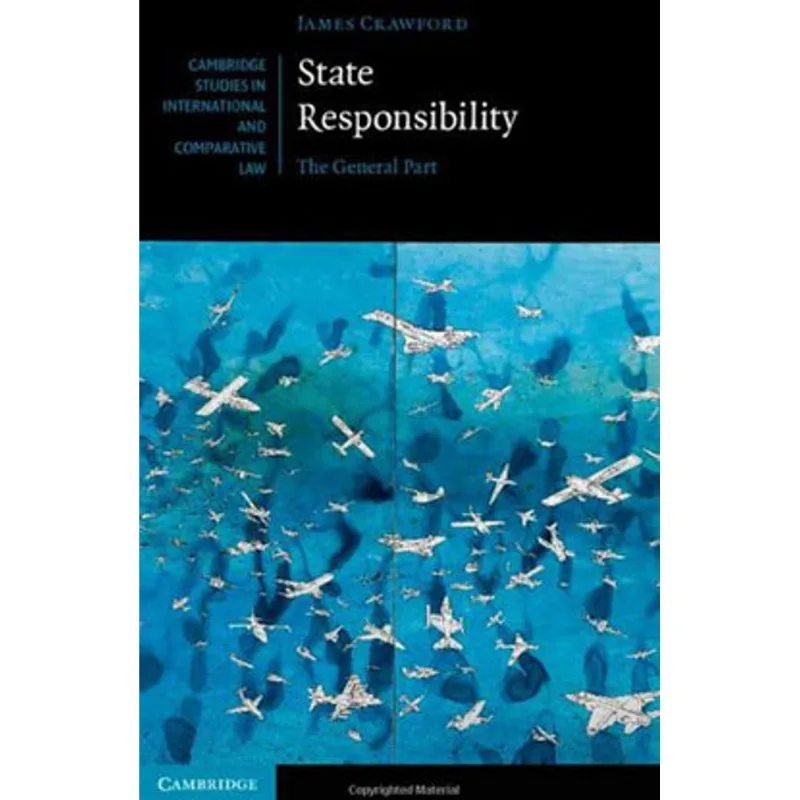 STATE RESPONSIBILITY - THE GENERAL PART