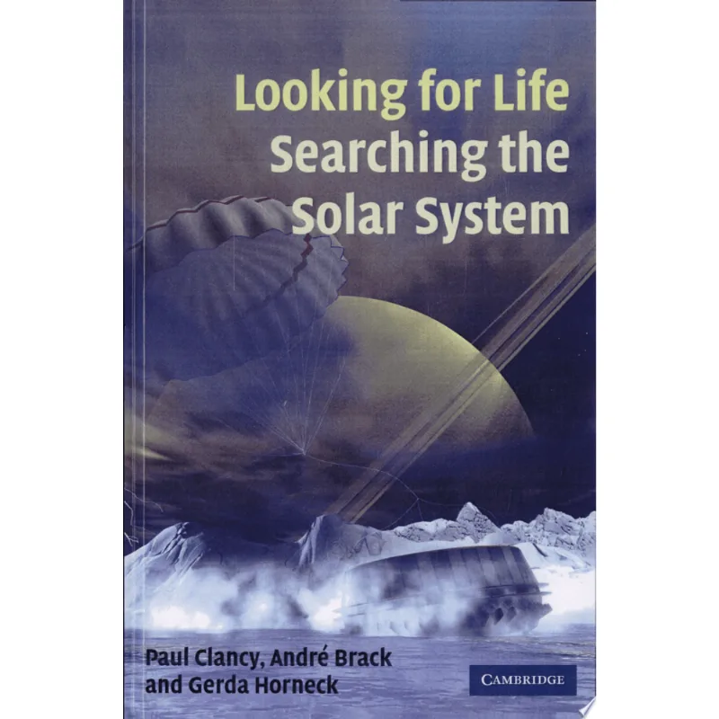 LOOKING FOR LIFE - SEARCHING THE SOLAR SYSTEM