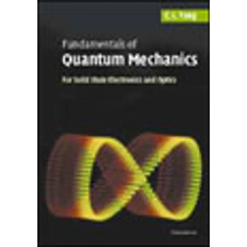 FUNDAMENTALS OF QUANTUM MECHANICS