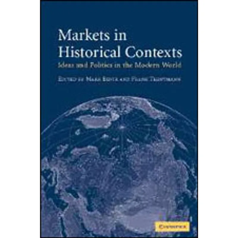 MARKETS IN HISTORICAL CONTEXTS