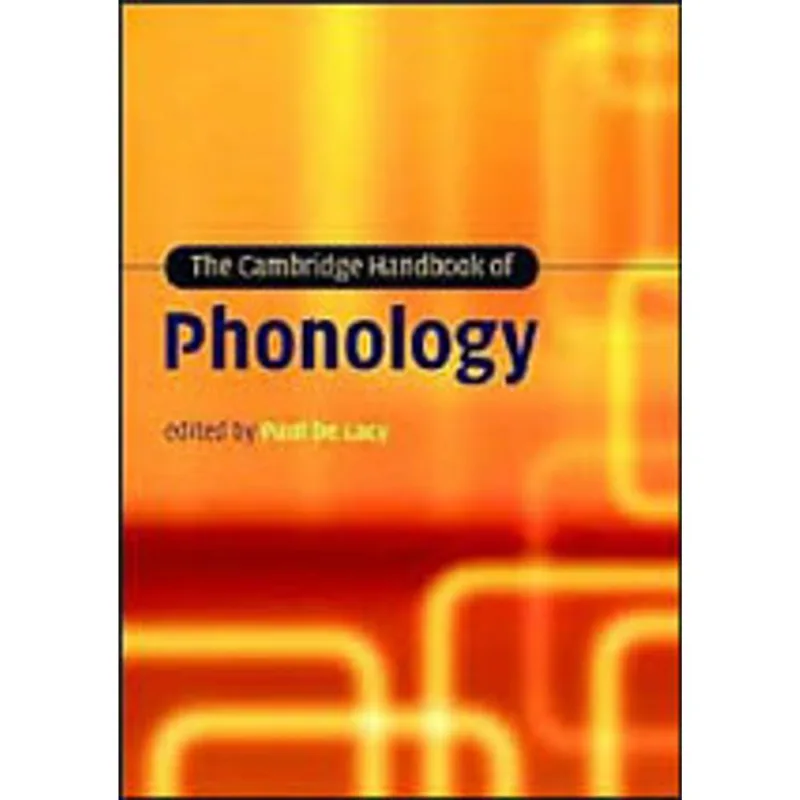 CAMBRIDGE HANDBOOK OF PHONOLOGY, THE