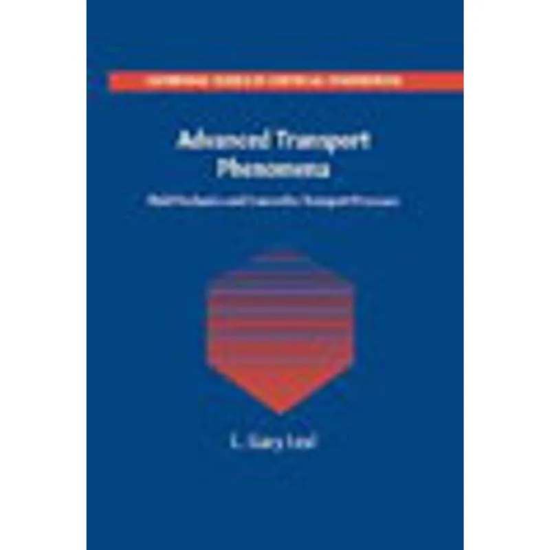 ADVANCED TRANSPORT PHENOMENA