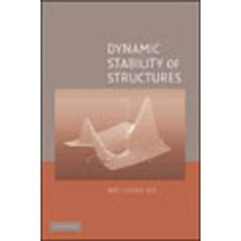 DYNAMIC STABILITY OF STRUCTURES