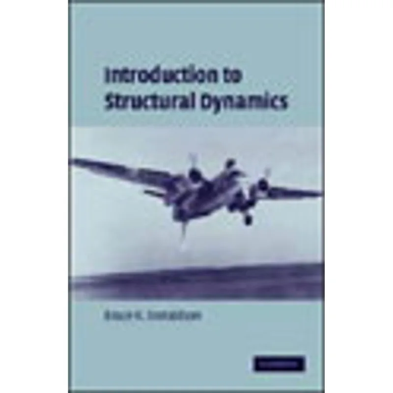 INTRODUCTION TO STRUCTURAL DYNAMICS