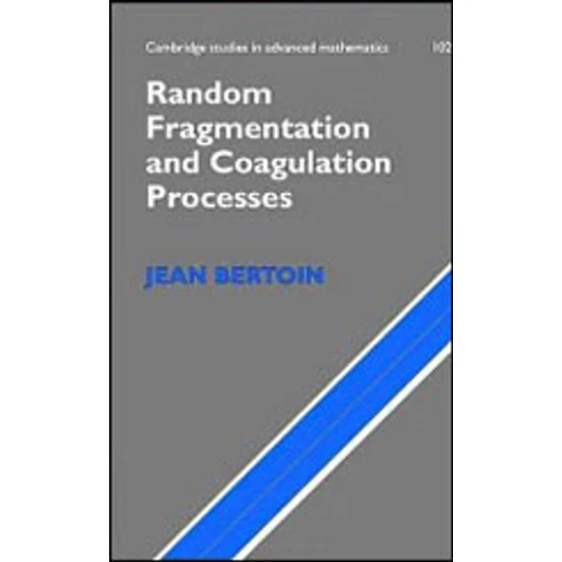 RANDOM FRAGMENTATION AND COAGULATION PROCESSES