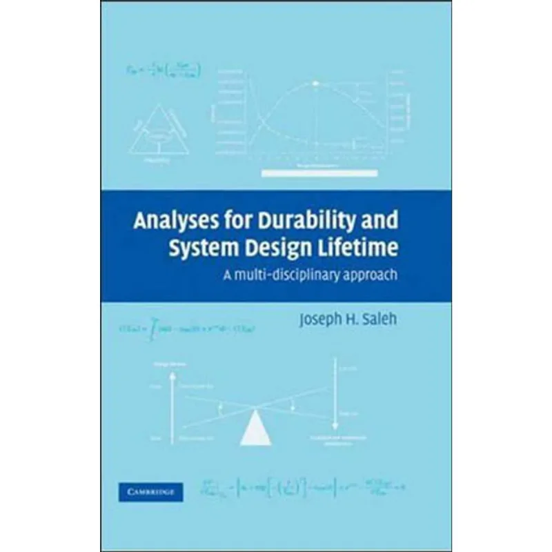 ANALYSES FOR DURABILITY AND SYSTEM DESIGN LIFETIME