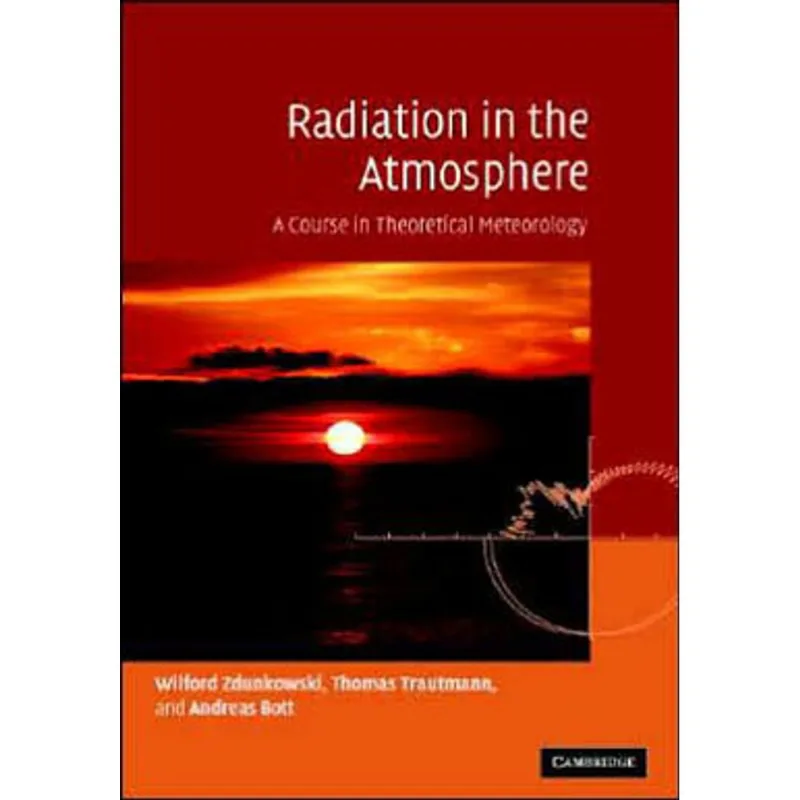 RADIATION IN THE ATMOSPHERE - A COURSE IN THEORETICAL METEOROLOGY