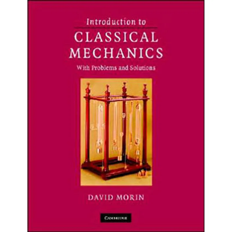 INTRODUCTION TO CLASSICAL MECHANICS - WITH PROBLEMS AND SOLUTIONS