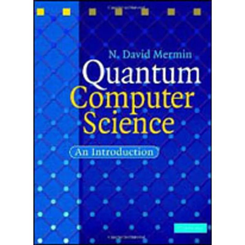 QUANTUM COMPUTER SCIENCE - AN INTRODUCTION