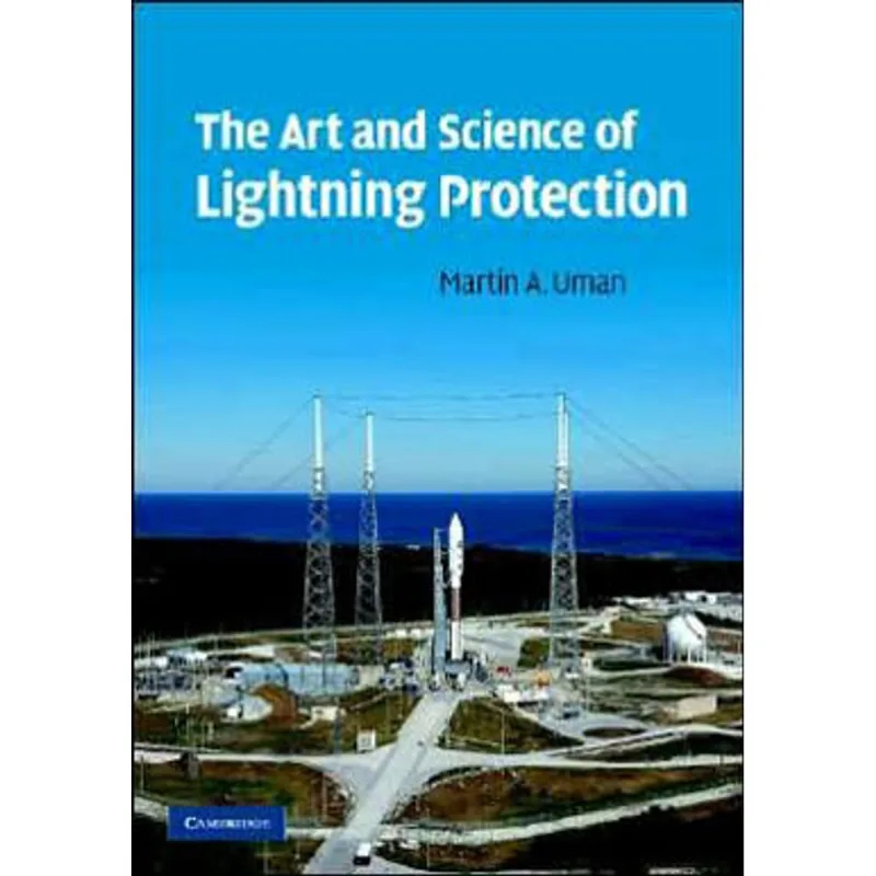 ART AND SCIENCE OF LIGHTNING PROTECTION, THE