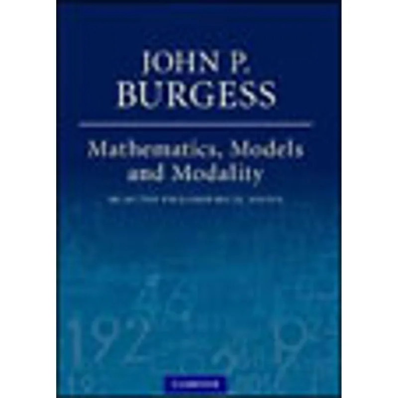 MATHEMATICS, MODELS, AND MODALITY