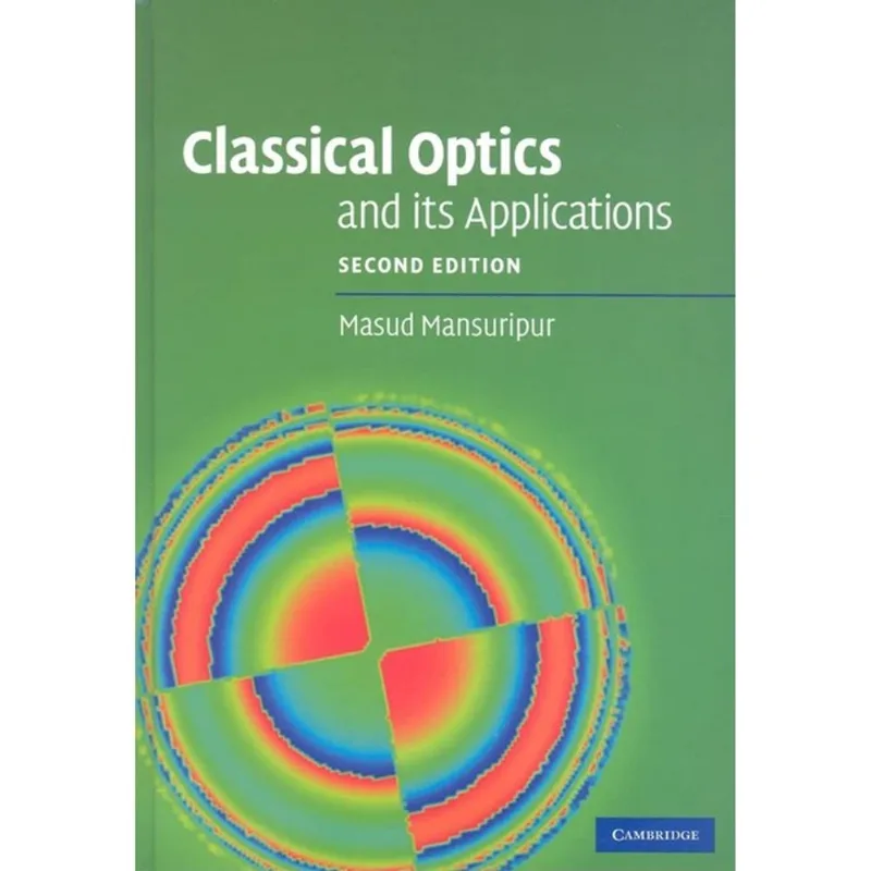 CLASSICAL OPTICS AND ITS APPLICTIONS