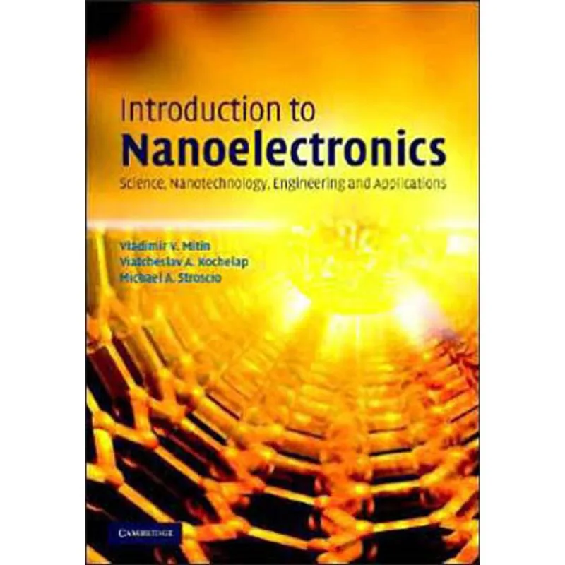 INTRODUCTION TO NANOELECTRONICS