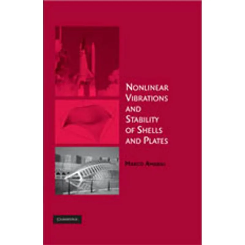 NONLINEAR VIBRATIONS AND STABILITY OF SHELLS AND PLATES