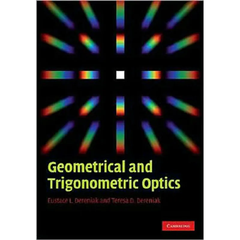 GEOMETRICAL AND TRIGONOMETRIC OPTICS
