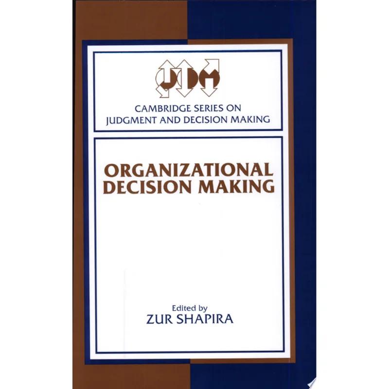 ORGANIZATIONAL DECISION MAKING