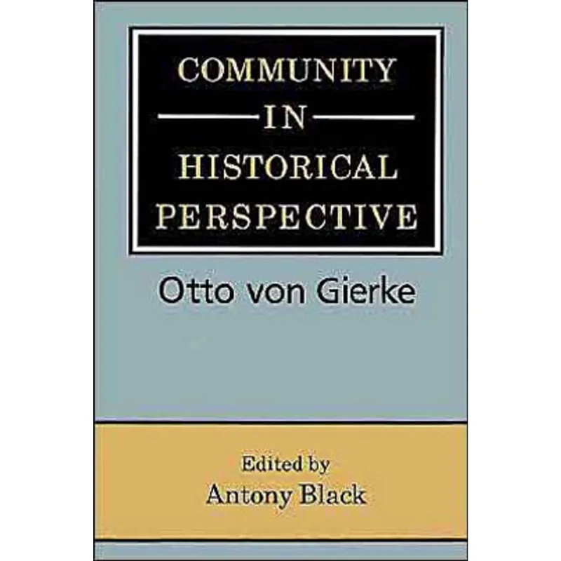 COMMUNITY IN HISTORICAL PERSPECTIVE