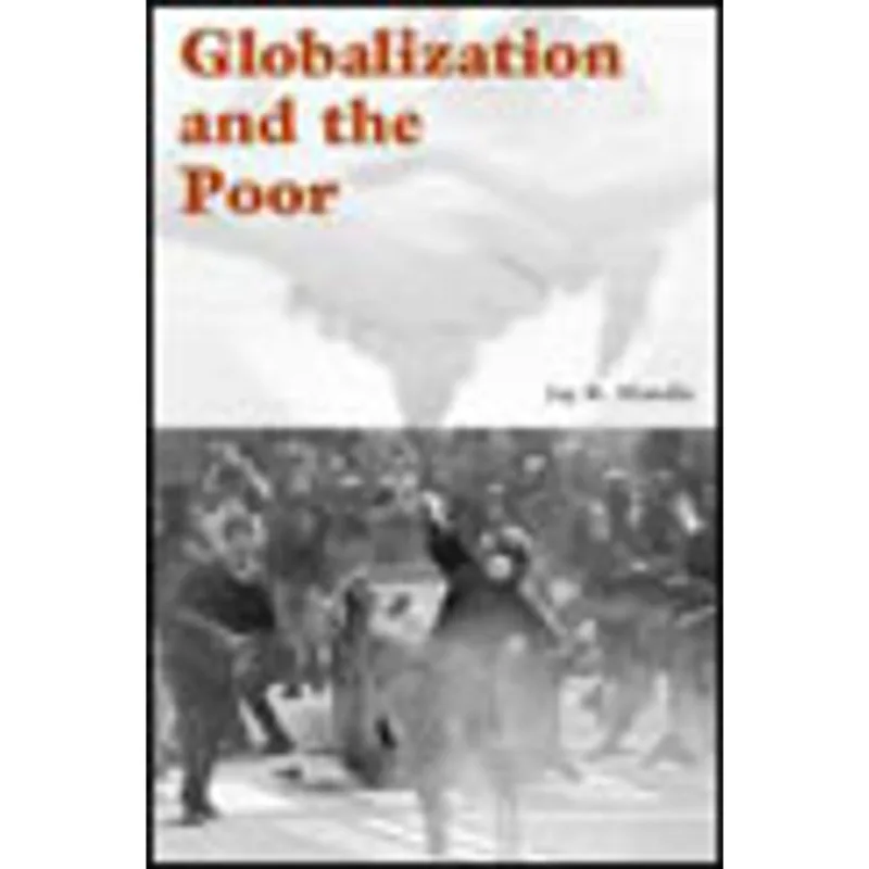 GLOBALIZATION AND THE POOR
