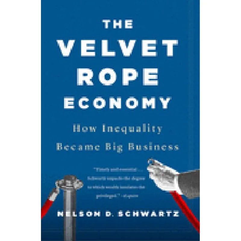 THE VELVET ROPE ECONOMY