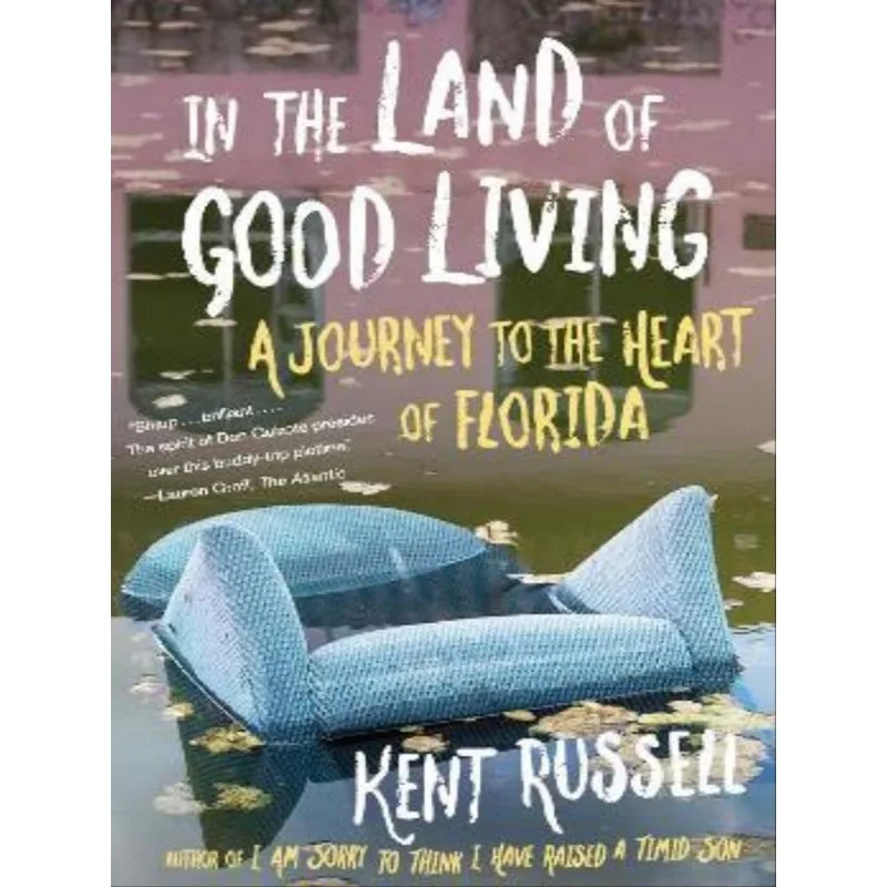 IN THE LAND OF GOOD LIVING