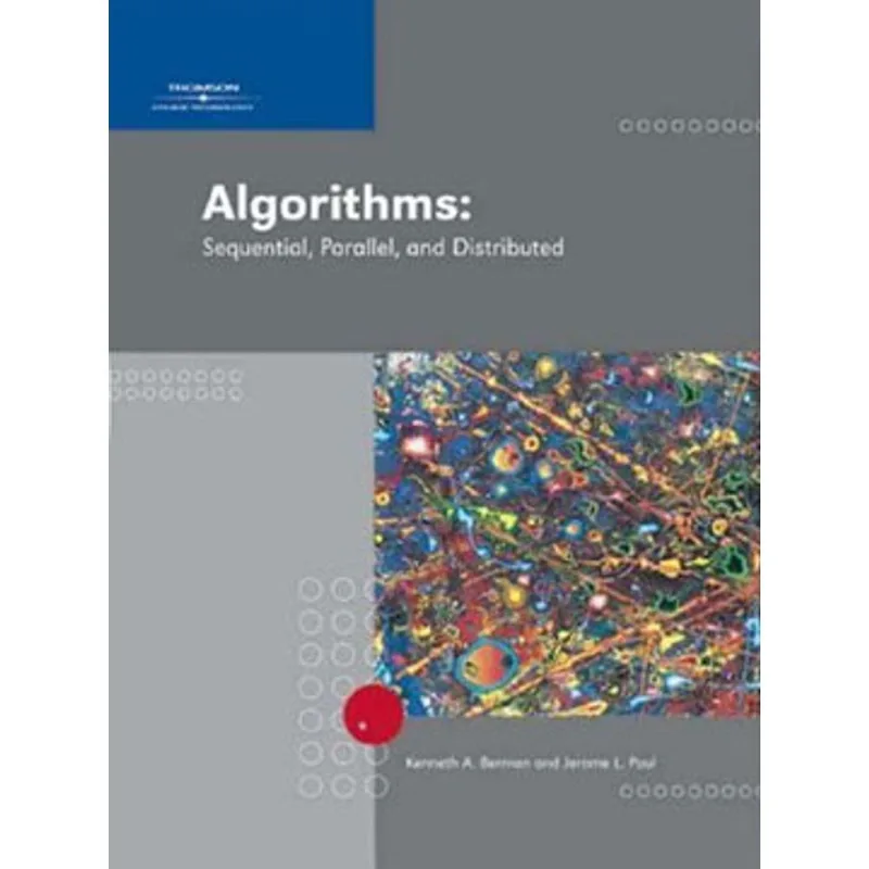 ALGORITHMS - SEQUENTIAL, PARALLEL, AND DISTRUBUTED