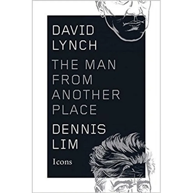 DAVID LYNCH - THE MAN FROM ANOTHER PLACE