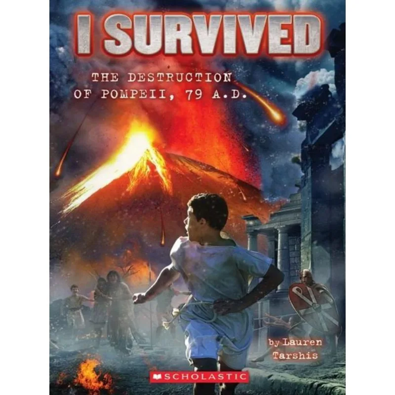 I SURVIVED THE DESTRUCTION OF POMPEII, 79 A. D. - VOL. 10