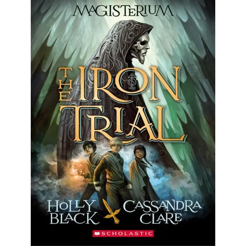 THE IRON TRIAL - MAGISTERIUM - VOL. 1