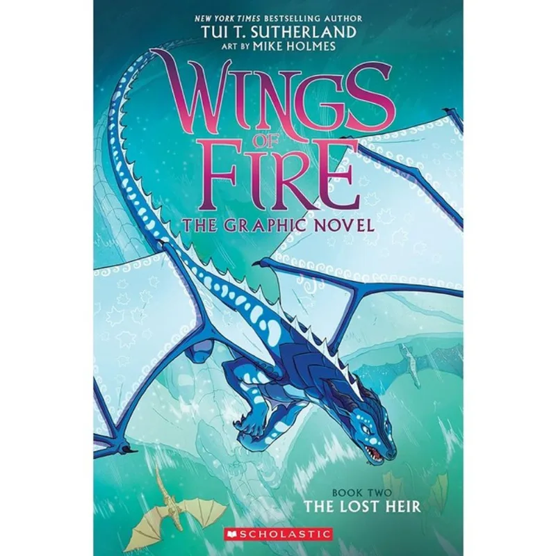 WINGS OF FIRE- THE LOST HEIR -A GRAPHIC NOVEL