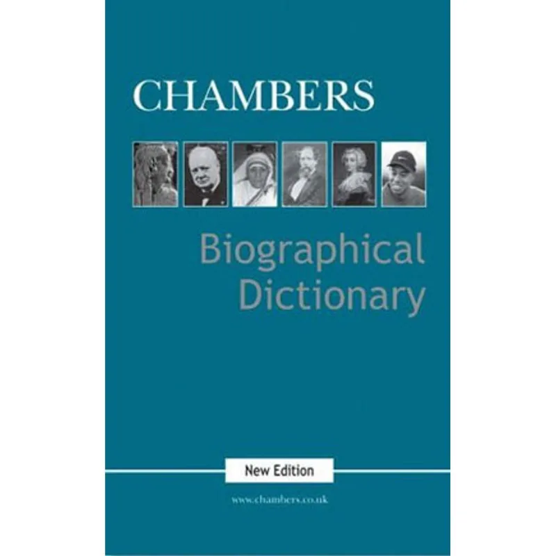 CHAMBERS BIOGRAPHICAL DICTIONARY - NEW EDITION