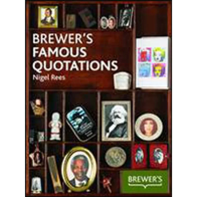 BREWER'S FAMOUS QUOTATIONS