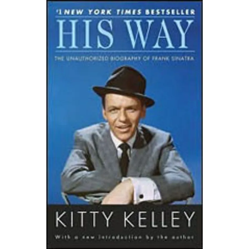 HIS WAY - THE UNAUTHORIZED OF FRANK SINATRA