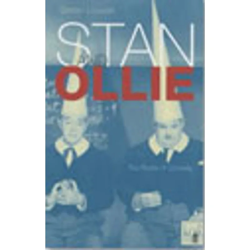 STAN AND OLLIE - THE ROOTS OF COMEDY