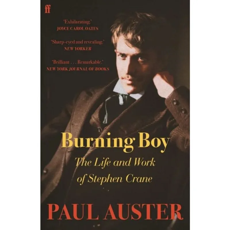 BURNING BOY - THE LIFE AND WORK OF STEPHEN CRANE