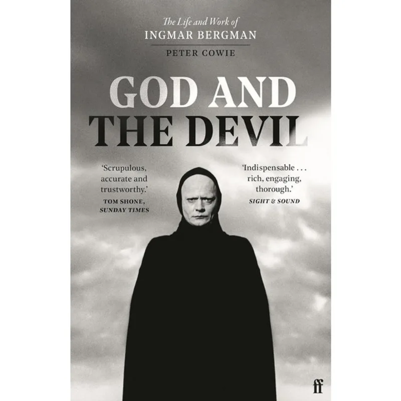 GOD AND THE DEVIL - THE LIFE AND WORK OF INGMAR BERGMAN