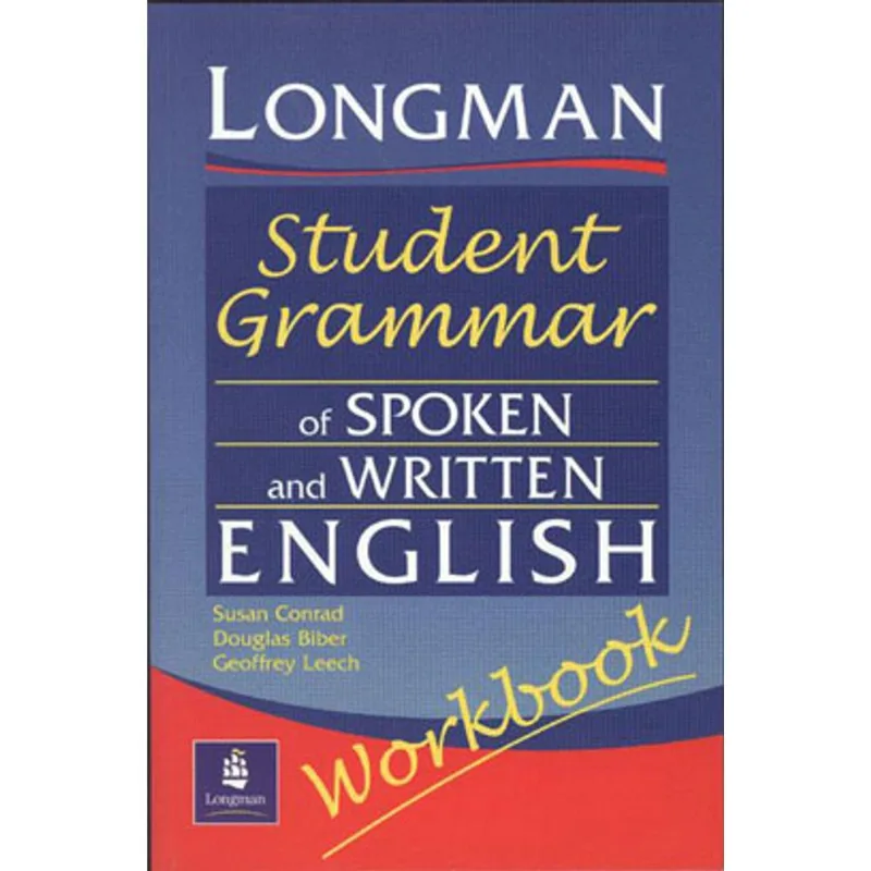 LONGMAN STUDENT GRAMMAR OF SPOKEN AND WRITTEN ENGLISH - WORKBOOK