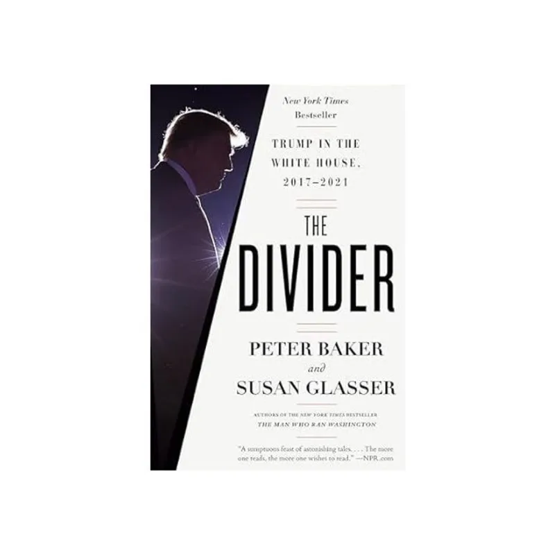 THE DIVIDER - TRUMP IN THE WHITE HOUSE, 2017-2021