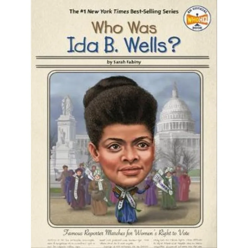 WHO WAS IDA B. WELLS?