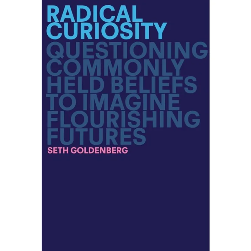 RADICAL CURIOSITY