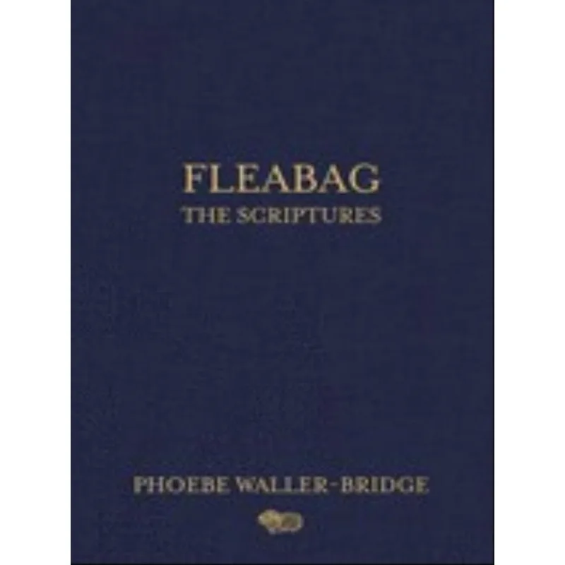 FLEABAG - THE SCRIPTURES