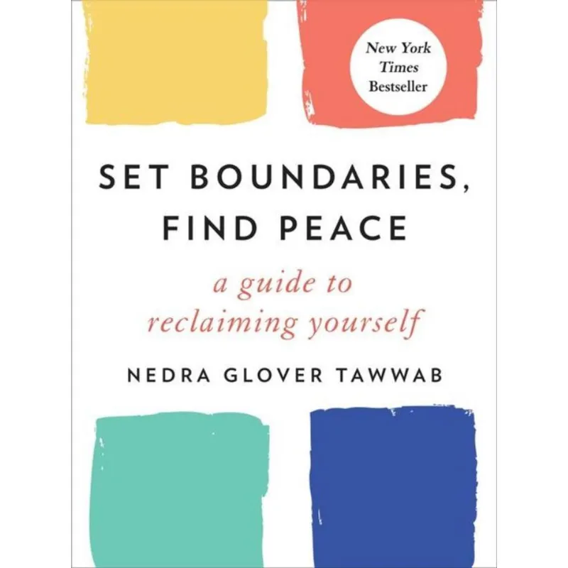 SET BOUNDARIES, FIND PEACE
