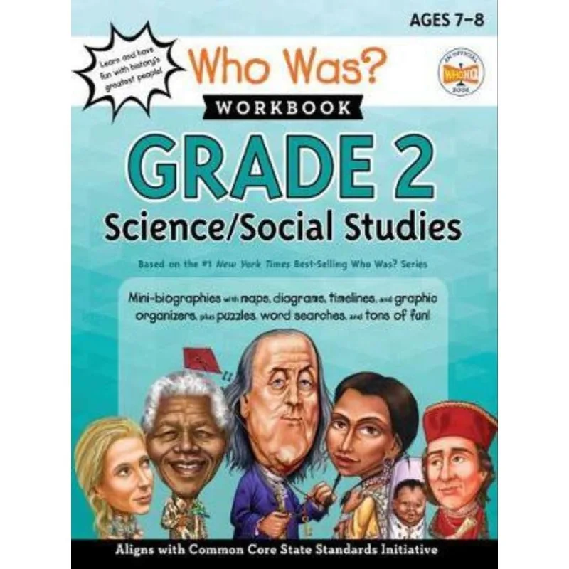 WHO WAS? WORKBOOK - GRADE 2 SCIENCE/SOCIAL STUDIES