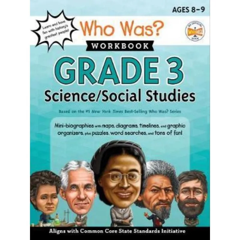 WHO WAS? WORKBOOK - GRADE 3 SCIENCE/SOCIAL STUDIES