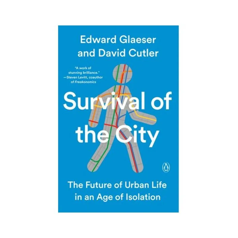 SURVIVAL OF THE CITY