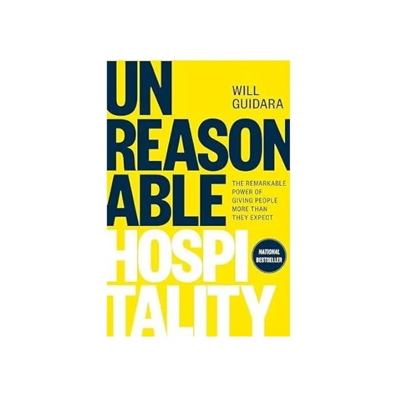 UNREASONABLE HOSPITALITY