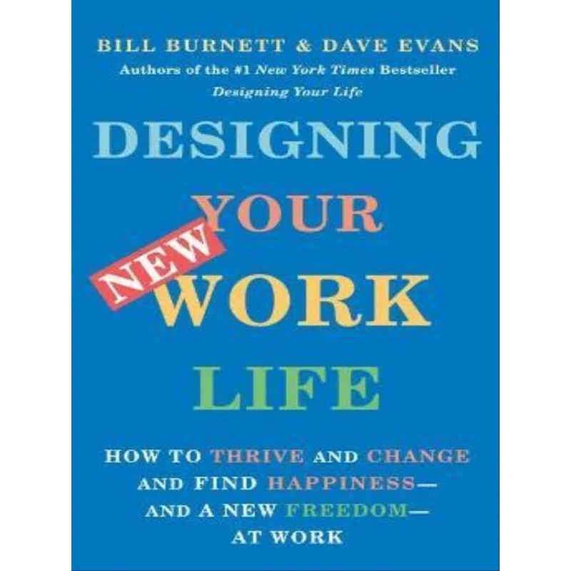 DESIGNING YOUR NEW WORK LIFE