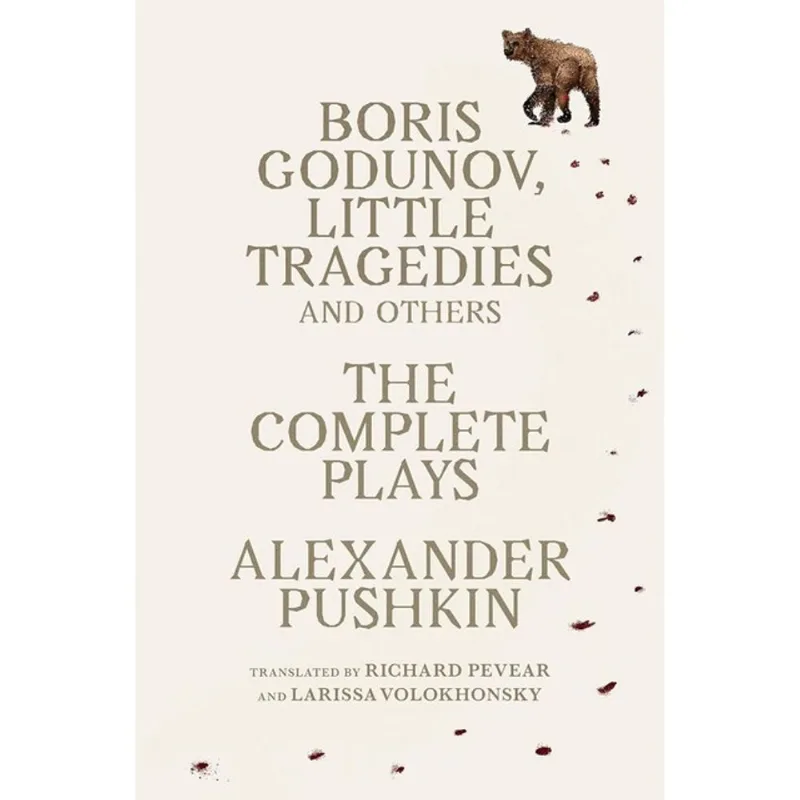 BORIS GODUNOV, LITTLE TRAGEDIES, AND OTHERS