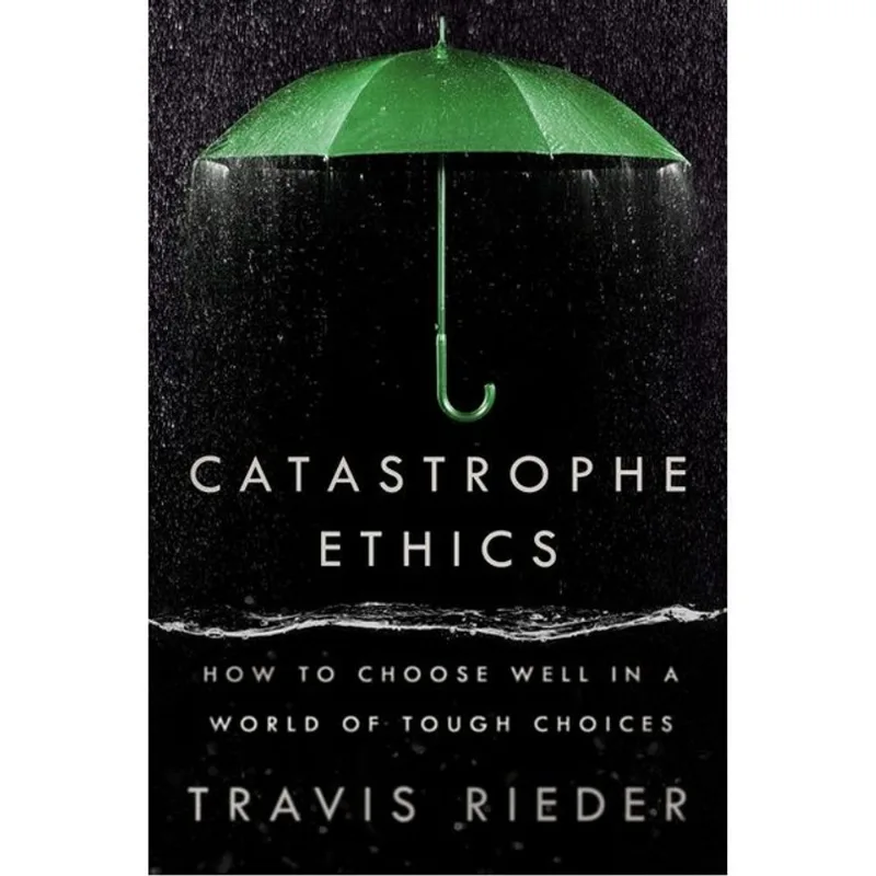 CATASTROPHE ETHICS
